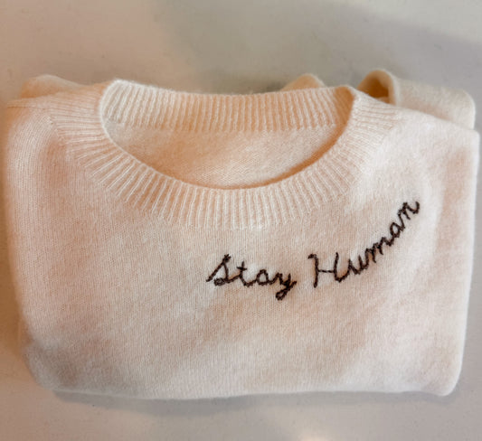 Stay Human Cashmere Sweater